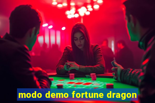 modo demo fortune dragon